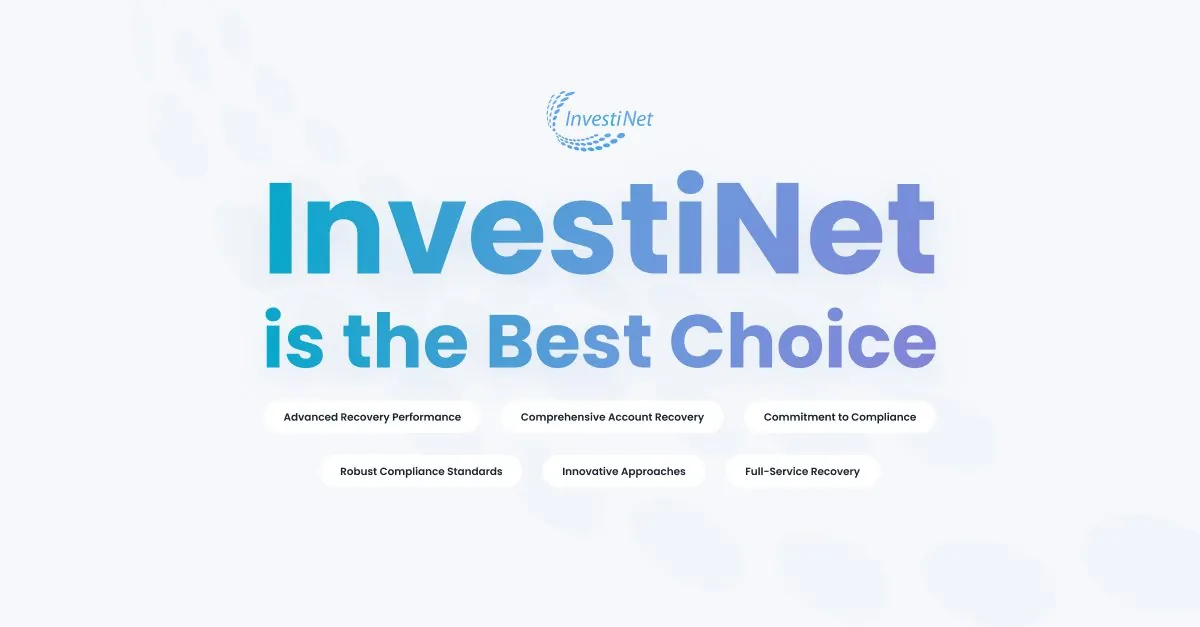 Benefits of choosing InvestiNet as a Debt Collection Agency